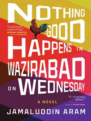 cover image of Nothing Good Happens in Wazirabad on Wednesday